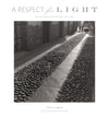 A Respect for Light: The Latin American Photographs/1974-2008