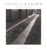 A Respect for Light: The Latin American Photographs/1974-2008