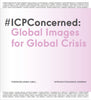#ICPConcerned: Global Images for Global Crisis
