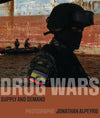 Drug Wars: Supply and Demand
