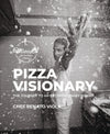 Pizza Visionary: The Journey to an Extraordinary Brand (Coming Soon)