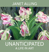 Unanticipated: A Life in Art