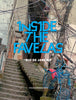 Inside the Favelas: Rio de Janeiro