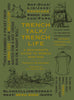 Trench Talk/Trench Life: A Beginner's Guide to WWI