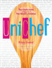 Unichef: Top Chefs Unite in Support of the World’s Children